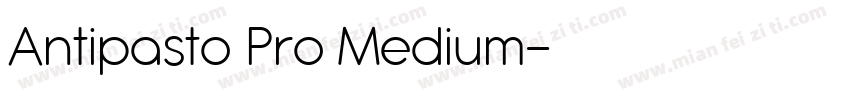 Antipasto Pro Medium字体转换